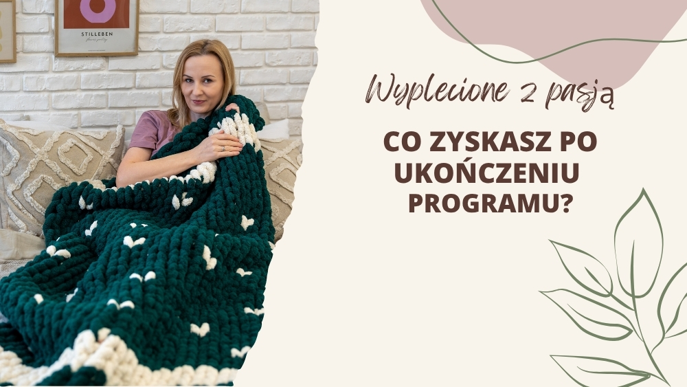 Efekty kursu wyplatania koców